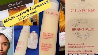 2 SÉRUM CLARINS 😍ÉCLAIRCISSANT et HYDRATANT [upl. by Cosetta]