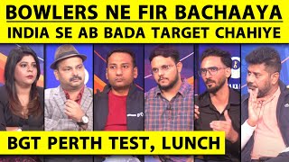 🔴BGT PERTH TEST LUNCH BUMRAH KA FIFER STARCHAZLEWOOD NE KIYA FRUSTRATE AUS 104 ALL OUT [upl. by Yuht]