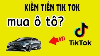 Kiếm tiền tỷ trên Tik tok có được không Cách kiếm tiền Tik Tok [upl. by Notnroht]