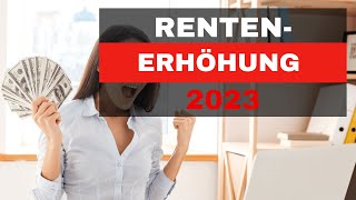 Rentner jubeln 💥 Rentenerhöhung 2023 💥 so viel gibt es ab Juli mehr [upl. by Fannie558]