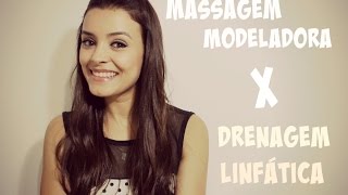 MASSAGEM MODELADORA X DRENAGEM LINFÁTICA  O que fazer [upl. by Lorre786]