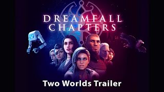 Dreamfall Chapters  Two Worlds Trailer AUS [upl. by Anica]