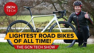 The Lightest Road Bikes Money Can Buy  GCN Tech Show 162 [upl. by Zanas20]