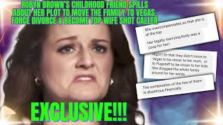 EXCLUSIVE Robyn Browns FRIEND EXPOSES HER CUNNING PLOT to MOVE FAMILY to LAS Vegas FORCE Divorce [upl. by Goda]