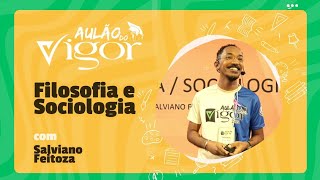 Aulão do Vigor Filosofia e Sociologia [upl. by Enneyehs]