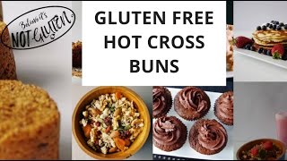 Gluten Free Hot Cross Buns [upl. by Philina704]