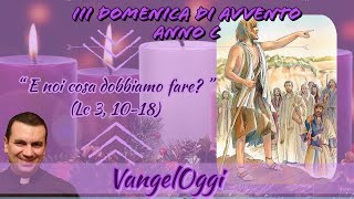 VangelOggi LECTIO DIVINA  III Domenica di Avvento Anno C [upl. by Goodhen]