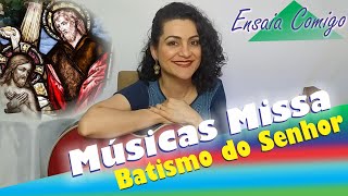 MÚSICAS PARA MISSA DO BATISMO DO SENHOR [upl. by Ag]