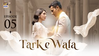 Tark e Wafa Episode 5  10 July 2024 English Subtitles  ARY Digital Drama [upl. by Trisa201]