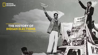 The History of Indian Elections  Indian Elections  National Geographic [upl. by Nnairda]