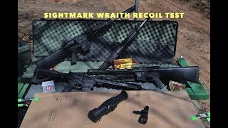 Sightmark Wraith Recoil Test  multiple calibers at 100 yards [upl. by Nosirb]