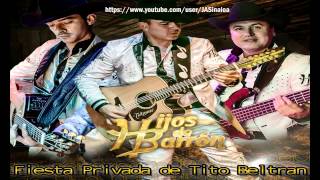 Los Hijos De Barron En Vivo Fiesta Privada De Tito Beltran disco 2014 [upl. by Esina731]