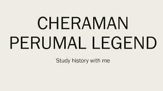 Cheraman Perumal Legend Sources Historicity Mosques Different Versions Malik Ibn Dinar Graves [upl. by Lehteb]