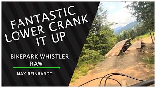 Fantasticamp Lower Crank it Up Bikepark Whistler RAW  Max Reinhardt [upl. by Limak967]