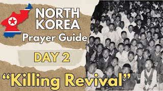 North Korean Revivals amp The Rise of quotLuciferquot  North Korea 30 Day Prayer Guide  Day 2 [upl. by Grosz657]