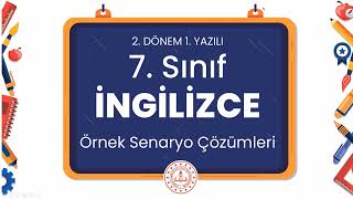 7 Sınıf İngilizce 2 Dönem 1 Yazılı Örnek Senaryo Çözümleri [upl. by Compte]