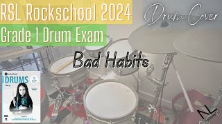 Bad Habits  Rockschool 2024 Grade 1 Drum Exam [upl. by Landmeier]