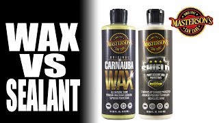 Wax vs Sealant  Which Is Better For Your Car  Mastersons Car Care [upl. by Gnuy299]