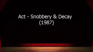 act  snobbery and decay [upl. by Dalenna]