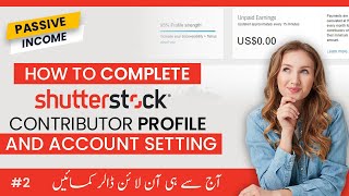 How to complete Shutterstock Contributor Profile and Account Setting [upl. by Lennox]