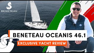 BENETEAU OCEANIS 461  Roomy below and quick on its feet EXCLUSIVE YACHT REVIEW [upl. by Petty]