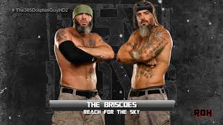 ROH The Briscoe Brothers Theme  Reach For The Sky HQ  Arena Effects [upl. by Suiremed]