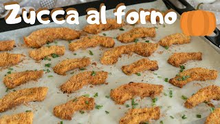 ZUCCA AL FORNO SAPORITA Ricetta Veloce  Una Favola in Cucina [upl. by Amalea]