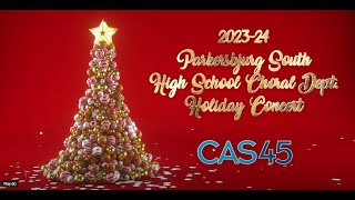 2023 24 Parkersburg South Choir Holiday Concert [upl. by Esoryram]