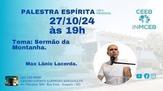 🔊27102024  SERMÃO DA MONTANHA  MAX LÂNIO LACERDA [upl. by Glanville]