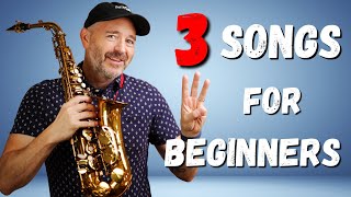 3 Songs Perfect for Beginner Saxophone Players [upl. by Hattie]