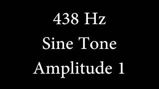 438 Hz Sine Tone Amplitude 1 [upl. by Ahsetel]