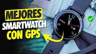 ⌚🔥 Los Mejores SMARTWATCH CON GPS Buenos y Baratos 2024 ✅ Relojes Inteligentes Calidad  Precio [upl. by Emiaj]