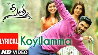 Koyilamma Lyrical Song  Sita Telugu Movie  Armaan Malik  Bellamkonda Sai Kajal Anup RubensTeja [upl. by Tevis319]