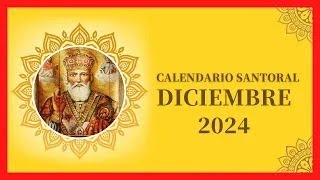 ▶️ CALENDARIO SANTORAL DICIEMBRE 2024 ✅ DÍAS DE TODOS LOS SANTOS DE DICIEMBRE ❤ SANTO ES HOY 2025 [upl. by Rap845]