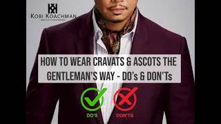 How To Wear Cravats amp Ascots The Gentlemans Way  Dos amp Donts [upl. by Norvall]