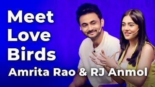 Meet Love Birds Amrita Rao amp RJ Anmol  Episode 61 [upl. by Katheryn]