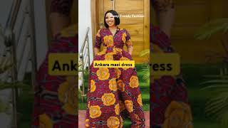 Ankara maxi dresses or an African woman fashion ankara ankarastyles trendydresses [upl. by Rellek968]