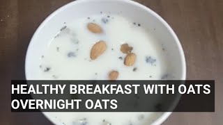 healthy breakfast overnight oats  weight loss recipe with oats [upl. by Allene]