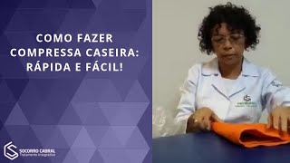 Como fazer compressa caseira rápida e fácil [upl. by Nawor813]