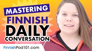 Mastering Daily Finnish Conversations  Speaking like a Native [upl. by Nomrej]