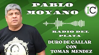 PABLO MOYANO EN RADIO DEL PLATA [upl. by Norred898]