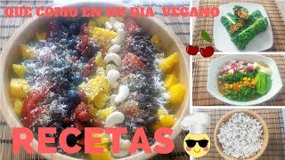 QUE COMO VEGANO DESAYUNO COMIDA Y CENA RECETAS VEGANAS SALUDABLES [upl. by Biebel]