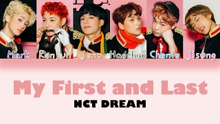 NCT DREAM – My First and Last 마지막 첫사랑 HANROMENG Color Coded Lyrics [upl. by Christine32]