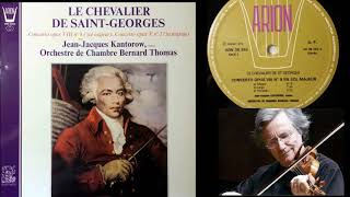 Joseph Bologne Chevalier de Saint Georges Violin Concerto in G Major Op8 No2 JJKantorow [upl. by Nagaem]