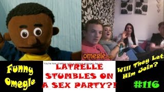 Omegle Chat Roulette Funny Trolling  Latrelle Finds A Sex Party [upl. by Nylirehs]