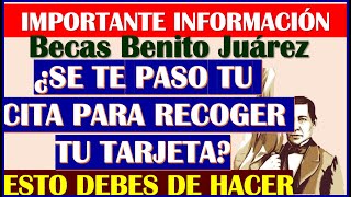 😱🤔Si NO ACUDISTE a tu cita para tu Tarjeta del Bienestar esto debes de hacer Becas Benito Juárez 👌 [upl. by Hamid]