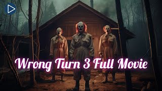 Wrong Turn 3 Full Movie  2022 Horror Film [upl. by Nagam966]