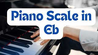 How to Play Eb Major Scale on Piano for Beginners [upl. by Akeihsal]