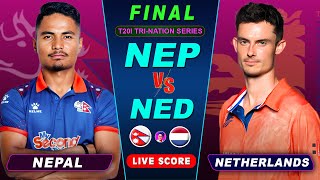 FINAL  NEPAL VS NETHERLANDS CRICKET MATCH  T20I TriSeries  Nep vs Ned  Score amp Commentary Only [upl. by Flori]