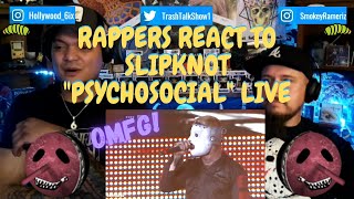 Rappers React To Slipknot quotPsychosocialquot LIVE [upl. by Aeslahc672]